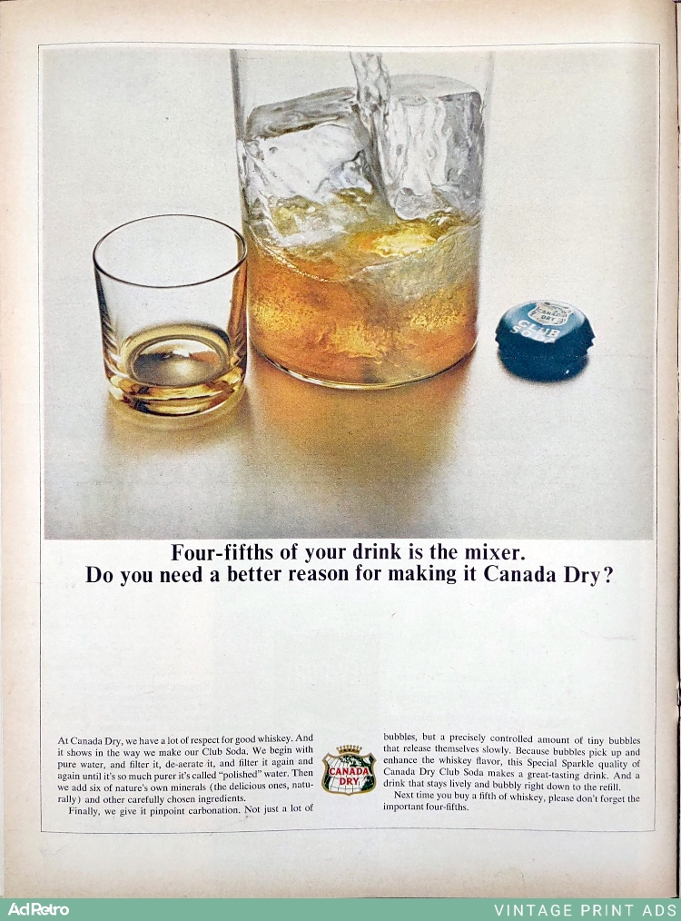 1964 Canada Dry Club Soda Ad - "Four-fifths of your drink is the mixer. Do you need a better reason for making it Canada Dry?"