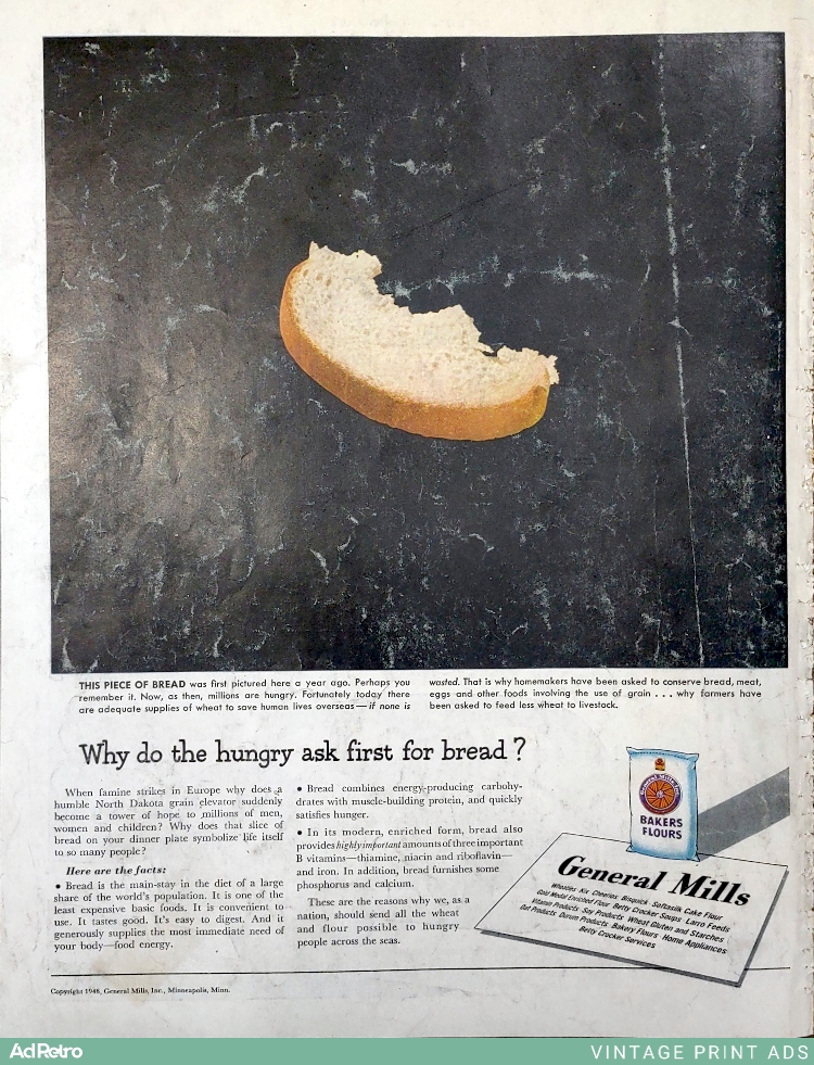 1948 General Mills Bakers Flours Ad - "Why do the hungry ask first for bread?"